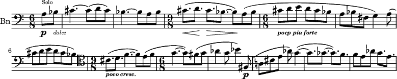 
 { \new PianoStaff 
 <<
\new Staff  \with { instrumentName="Bn"}
  \relative c
{ 
  \set Score.tempoHideNote = ##t  \tempo 2 = 30
  \set Staff.midiInstrument = #"bassoon" 
  \set Staff.midiMinimumVolume = 0.2
  \set Staff.midiMaximumVolume = 0.7
  \key c  \major 
  \clef bass 
  \time 6/8 
  \partial 4 a'8\p^\markup{ \teeny "Solo"} bes_\markup {\italic \teeny "dolce"} |
  cis4.~ cis8[ (d cis]) |
  bes4.~ bes8 a bes |
  \time 9/8 cis8.\<( d\! cis\> bes8.~ bes8\!) a( bes |
  \time 6/8 cis8_\markup {\italic \bold \teeny "pocp piu forte"} d e d cis bes |
  a bes fis g4) a8( |
  cis d e d cis bes) |
  \clef tenor \time 9/8 cis8.(_\markup {\italic \bold \teeny "poco cresc."} d f4.~ f8) e( f |
  \time 6/8 g4.~ g8) fis( g |
  aes4 g8 bes4) fis,8\p( |
  a!8 cis e aes) g4~( |
  g8.[ ges8.]~ ges)[ f] |
  f8 e aes g8. e |
  }
  >>  
 }
