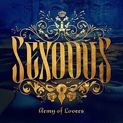 A blue square with silhouettes of Alexander Bard, Dominika Peczynski, and Jean-Pierre Barda overlooking an ocean. "Sexodus" is written in large, gold lettering, surrounded by ornate leaf-like patterns, as well as floral and phallic imagery. At the bottom is smaller text, which says "Army of Lovers"