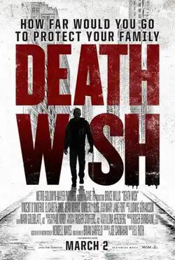 A silhouette of a man walking in a street replaces the "I" in the title "DEATH WISH", with the tagline "HOW FAR WOULD YOU GO TO PROTECT YOUR FAMILY" on top, and the billing block sitting on the bottom of the poster.