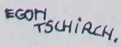 Egon Tschirch´s signature