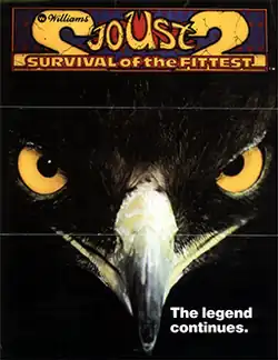 A black, vertical rectangular poster. The poster depicts the a close up of a predatory bird's face with yellow eyes and a white beak. The title "Joust 2: Survival of the Fittest" is displayed on the top portion in yellow and red letters. In the lower right corner is text "The Legend continues".