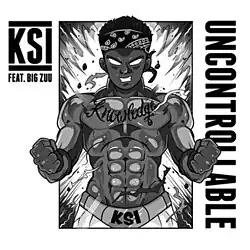 A cartoon illustration of KSI in the centre of a white background. The artists' names appear in black font on the left. The title "Uncontrollable" appears in large black font down the right-hand side.