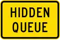 Hidden queue ahead