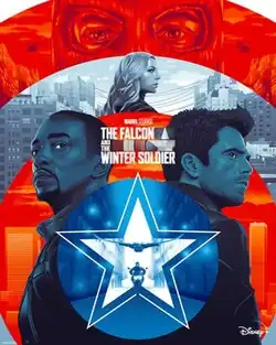 Artwork of Sam Wilson and Bucky Barnes standing back-to-back, below them inside a blue star is Barnes on a motorcycle and Wilson flying above him, between them is the logo for The Falcon and the Winter Soldier, and above them is Sharon Carter and the eyes of Helmut Zemo in red.